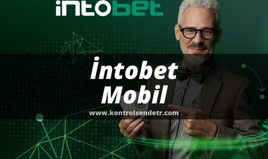 İntobet Mobil 2022