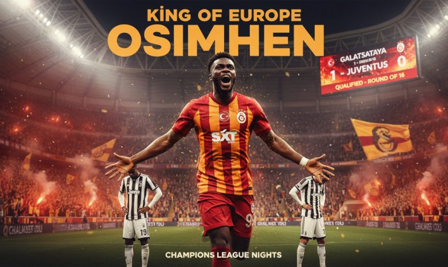 Victor Osimhen: Galatasaray’a Yıldızlı Performansı ile Güç Katıyor